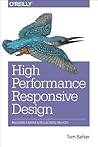 High Performance Responsive Design: Building Faster Sites Across Devices