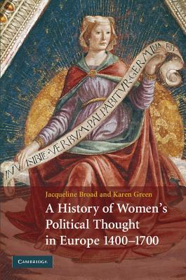 A History of Women's Political Thought in Europe, 1400–1700 (Hardcover)