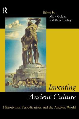 Inventing Ancient Culture (Paperback)