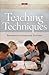 Teaching Techniques Becoming An Effective Teacher