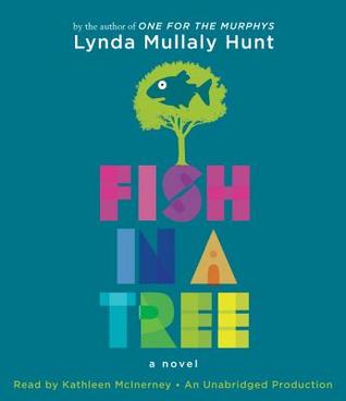 Fish in a Tree by Lynda Mullaly Hunt