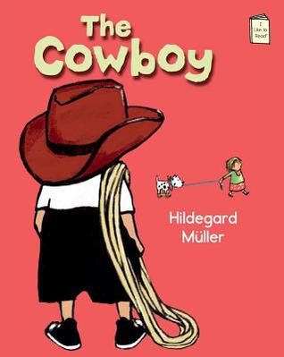 The Cowboy (I Like to Read)