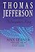 Thomas Jefferson: America's Philosopher-King (American Presidents (Transaction Hardcover))
