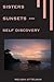 Sisters Sunsets and Self Discovery by Melissa Gittelman
