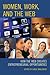 Women, Work, and the Web: How the Web Creates Entrepreneurial Opportunities