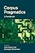 Corpus Pragmatics: A Handbook