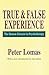 True and False Experience: ...