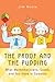 The Proof and the Pudding by Jim Henle