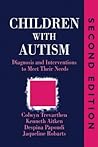 Children with Autism: Diagnosis and Intervention to Meet Their Needs Children with Autism: Diagnosis and Intervention to Meet Their Needs