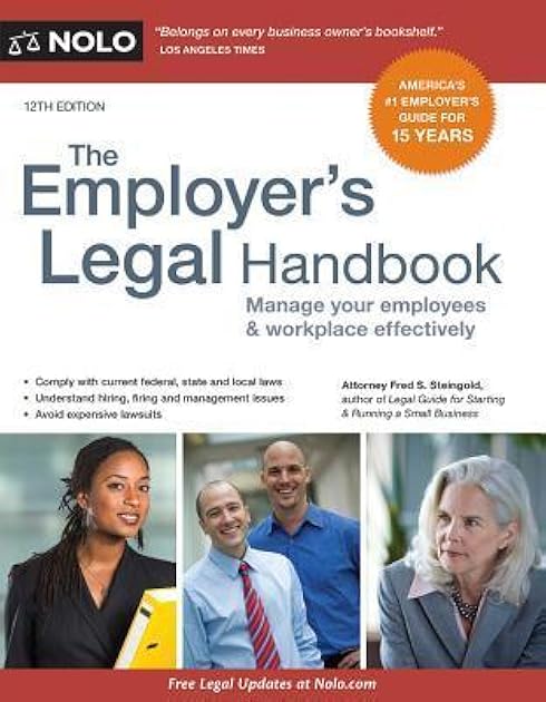 Employer's Legal Handbook, The: Manage Your Employees & Workplace Effectively
