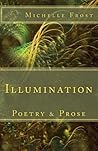 Illumination: Poetry & Prose Illumination: Poetry & Prose