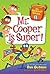 Mr. Cooper Is Super! (My Weirdest School, #1)