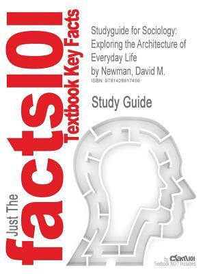 Sociology: Exploring the Architecture of Everyday Life