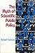 The Myth of Scientific Public Policy (STUDIES IN SOCIAL PHILOSOPHY AND POLICY)