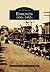 Edmonds: 1850s–1950s (Images of America: Washington)