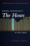 Michael Cunningham's The Hours: A Reader's Guide Michael Cunningham's The Hours: A Reader's Guide