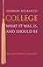 College: What It Was, Is, and Should Be - Updated Edition (The William G. Bowen Series)