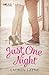 Just One Night (Sex, Love & Stiletto, #3)