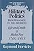 Military Politics from Bonaparte to the Bourbons: Life and Death of Michel Ney, 1769-1815