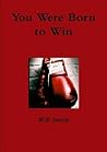You Were Born to Win