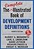 The Complete Illustrated Book of Development Definitions by Harvey S. Moskowitz