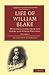 Life of William Blake, with...