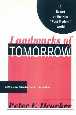 Landmarks of Tomorrow: A Report on the New "Post-Modern" World