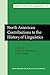 North American Contributions to the History of Linguistics (Studies in the History of the Language Sciences)