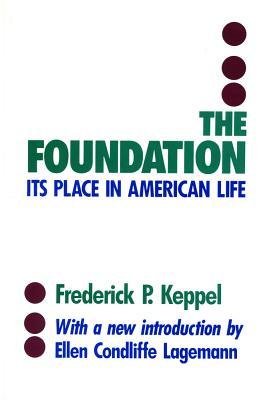 The Foundation: Its Place in American Life (Hardcover)