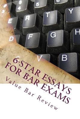 6-Star Essays for Bar Exams: Californiabarhelp.com - Authors of Six Model Bar Essays