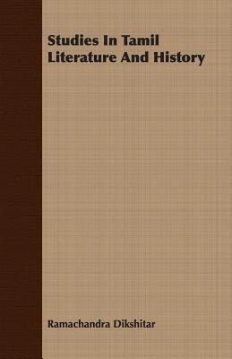 Studies in Tamil Literature and History