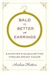 Bald Is Better with Earrings by Andrea Hutton