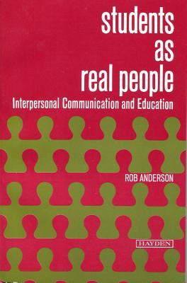 Students as Real People: Interpersonal Communication and Education