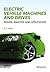 Electric Vehicle Machines and Drives by K.T. Chau