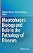 Macrophages: Biology and Ro...