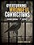 Overturning Wrongful Convictions by Elizabeth A. Murray