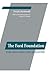 Ford Foundation: The Men an...