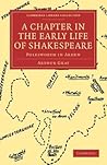 A Chapter in the Early Life of Shakespeare: Polesworth in Arden (Cambridge Library Collection - Shakespeare and Renaissance Drama)