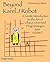 Beyond Karel J Robot: A Gentle Introduction to the Art of Object-Oriented Programming in Java, Volume 2