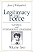 Legitimacy and Force: State...