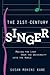 The 21st Century Singer: Making the Leap from the University into the World
