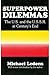 Superpower Dilemmas: The U....