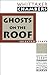 Ghosts on the Roof by Whittaker Chambers