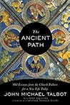 The Ancient Path by John Michael Talbot