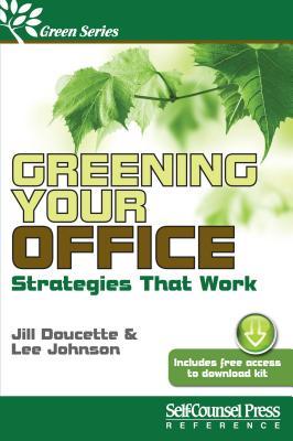 Greening Your Office: Strategies that Work (Green Series)