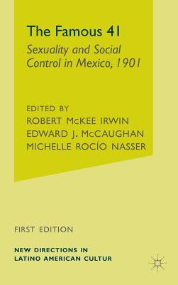The Famous 41: Sexuality and Social Control in Mexico, 1901