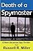 Death of a Spymaster: A New...
