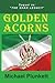 Golden Acorns by Michael Plunkett