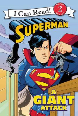 Superman Classic: A Giant Attack (I Can Read Level 2)