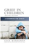 Grief in Children: A Handbook for Adults